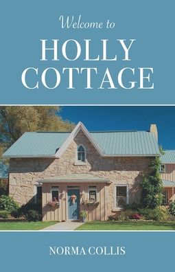 Cover for Norma Collis · Welcome to Holly Cottage (Paperback Book) (2021)