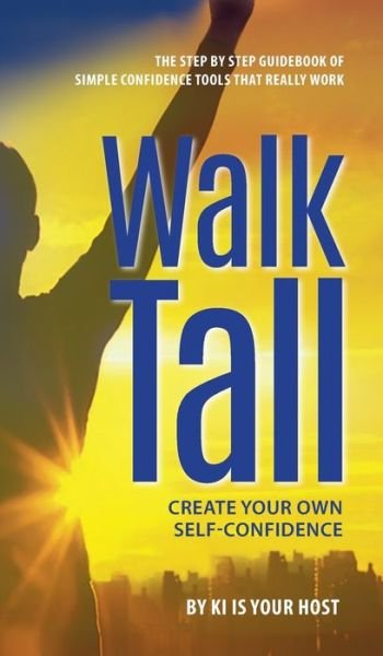 Cover for Ki Is Your Host · Walk Tall (Hardcover Book) (2021)