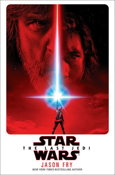 Cover for Jason Fry · Star Wars: The Last Jedi (Paperback Book) (2018)