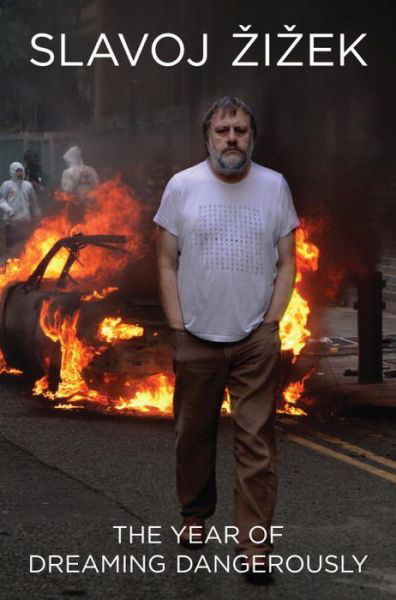 Cover for Slavoj Zizek · The Year of Dreaming Dangerously (Paperback Book) (2012)