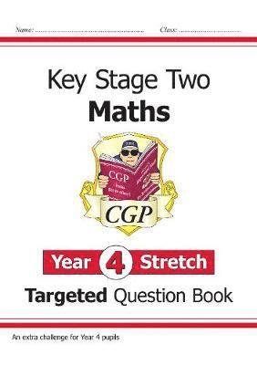 Cover for CGP Books · KS2 Maths Year 4 Stretch Targeted Question Book - CGP Year 4 Maths (Paperback Book) (2022)