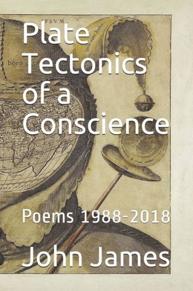 Cover for John James · Plate Tectonics of a Conscience (Paperback Book) (2019)