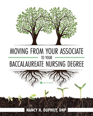Cover for Nancy Duphily · Moving from Your Associate to Your Baccalaureate Nursing Degree (Paperback Book) (2021)