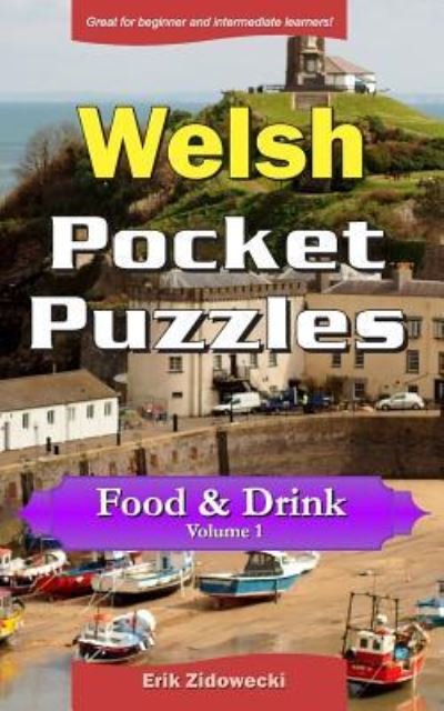 Cover for Erik Zidowecki · Welsh Pocket Puzzles - Food &amp; Drink - Volume 1 (Paperback Bog) (2019)