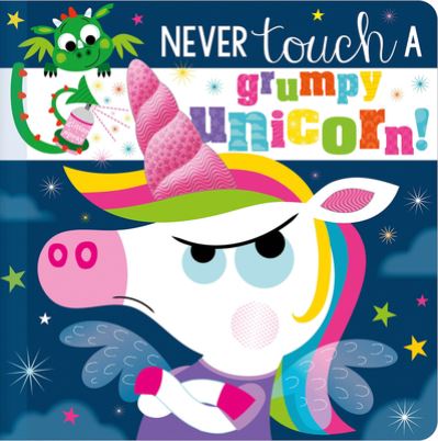 Cover for Christie Hainsby · Never Touch a Grumpy Unicorn! (Book) (2023)