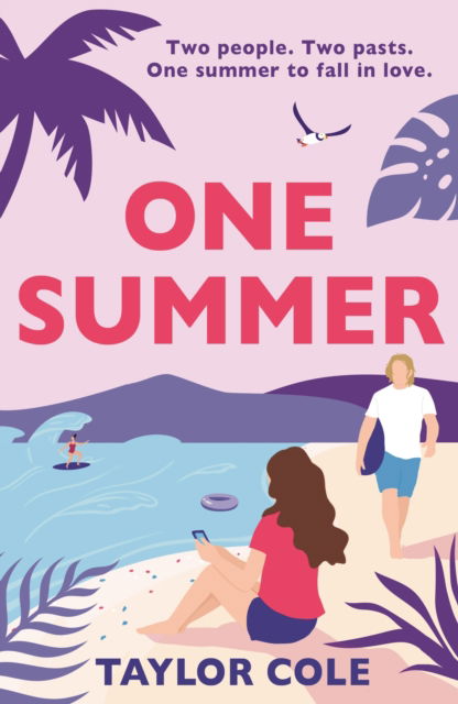 Cover for Taylor Cole · One Summer: A sparkling escapist rom-com for 2024, perfect for fans of enemies to lovers romance (Pocketbok) (2024)