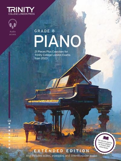 Trinity College London Piano Exam Pieces Plus Exercises from 2023: Grade 8: Extended Edition - Trinity College London - Books - Trinity College London Press - 9781804903421 - August 25, 2023