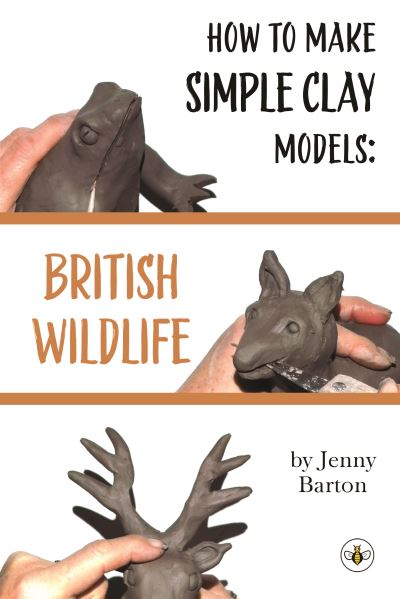 Cover for Jenny Barton · How to Make Simple Clay Models: British Wildlife (Paperback Book) (2021)