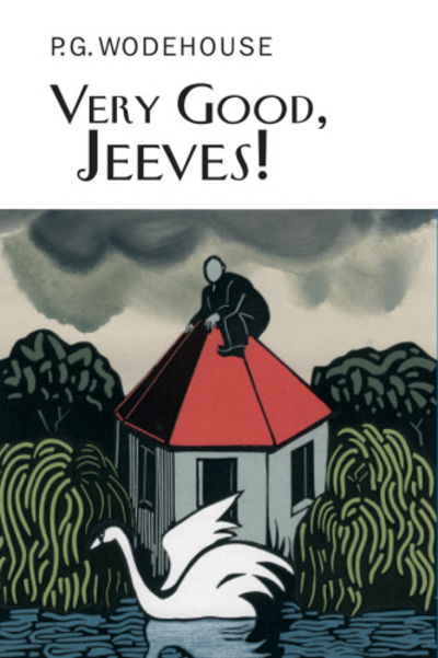 Cover for P.G. Wodehouse · Very Good, Jeeves! - Everyman's Library P G WODEHOUSE (Gebundenes Buch) (2005)