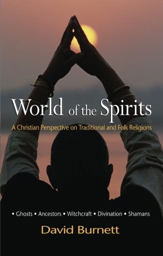 World of the Spirits - David Burnett - Books - Lion Hudson Plc - 9781854247421 - January 20, 2006