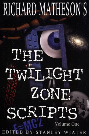 Cover for Richard Matheson · Richard Matheson's the Twilight Zone Scripts (Volume 1) (Paperback Book) (2001)