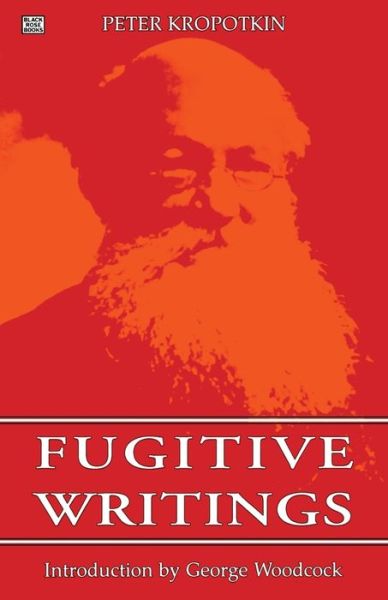 Cover for Peter Kropotkin · Fugitive Writings (Paperback Book) (1993)