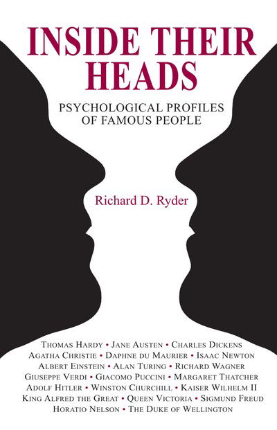 Cover for Richard D. Ryder · Inside Their Heads: Psychological Profiles of Famous People (Hardcover Book) (2015)