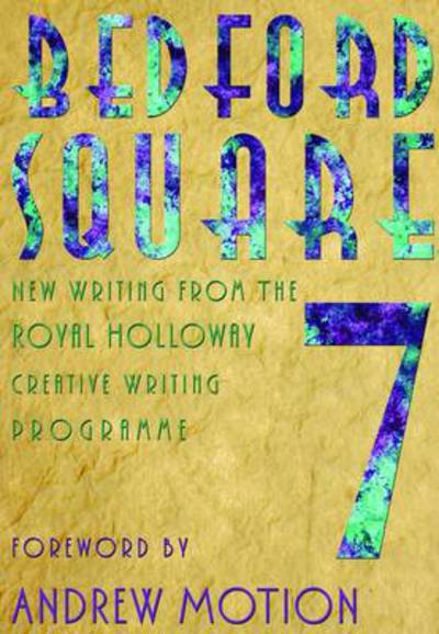 Cover for Andrew Motion · Bedford Square: Bedford Square Anthology - Bedford Square Anthologies (Paperback Book) (2014)