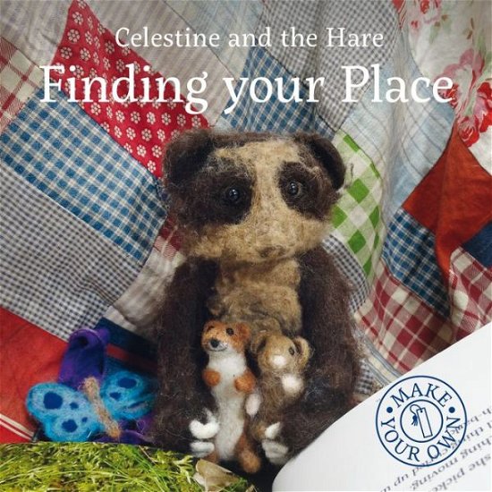 Celestine and the Hare: Finding Your Place - Karin Celestine - Bøker - Graffeg Limited - 9781910862421 - 30. september 2016