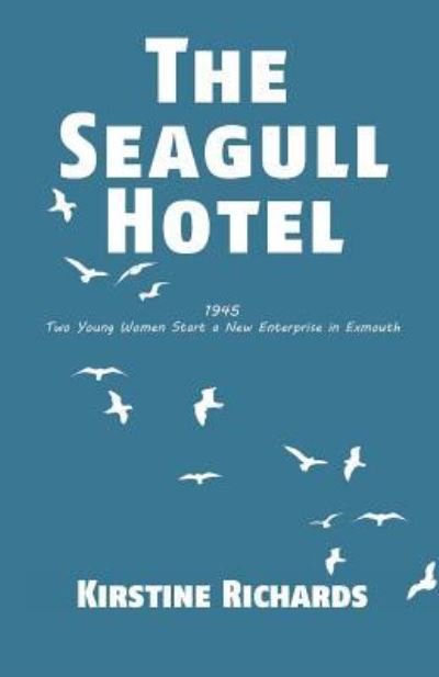 Cover for Kirstine Richards · The Seagull Hotel (Paperback Book) (2016)