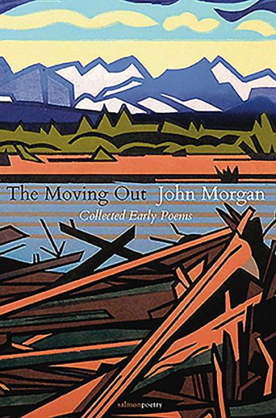 Cover for John Morgan · The Moving Out: Collected Early Poems (Paperback Book) (2019)