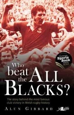 Cover for Alun Gibbard · Who Beat the All Blacks?: The Story Behind the Most Famous Club Victory in Welsh Rugby History (Paperback Book) (2022)