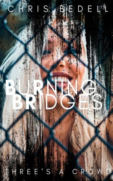 Cover for Chris Bedell · Burning Bridges (Paperback Book) (2020)