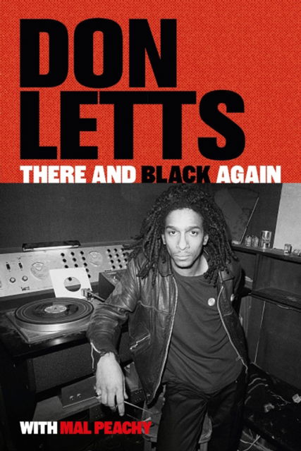 Cover for Don Letts · There and Black Again: The Autobiography of Don Letts (Taschenbuch) (2024)