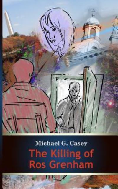 Cover for Michael G Casey · The Killing of Ros Grenham (Paperback Book) (2019)