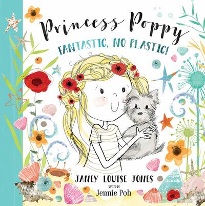 Cover for Janey Louise Jones · Princess Poppy: Fantastic, no Plastic - Princess Poppy (Paperback Book) (2020)