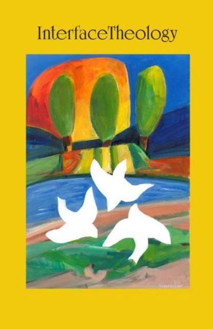 Cover for Interface Theology: Volume 5 -- Number 1/2019 (Paperback Book) (2016)