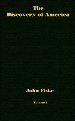 Cover for John Fiske · The Discovery of America - Volume 1 (V. 7) (Paperback Book) (2002)
