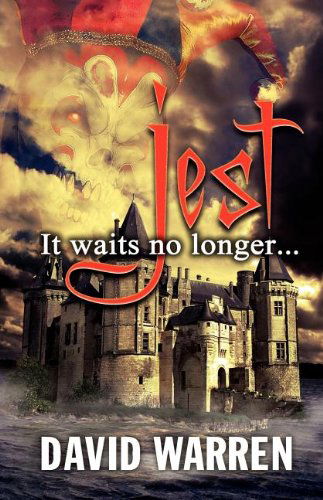 Cover for David Warren · Jest: It Waits No Longer (Paperback Book) (2011)