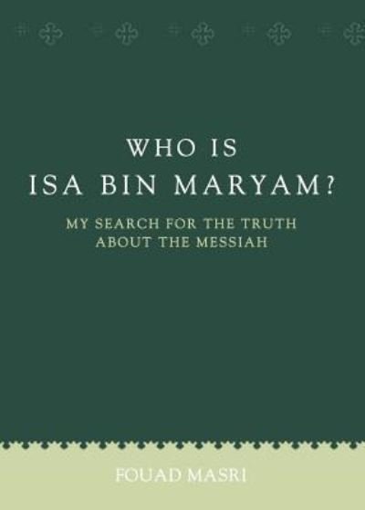 Cover for Fouad Masri · Who Is ISA Bin Maryam? (Pocketbok) (2014)