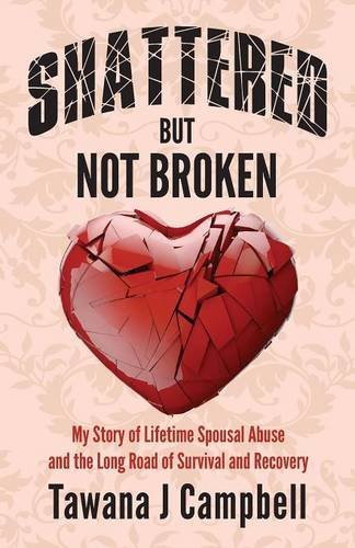 Cover for Tawana J. Campbell · Shattered but Not Broken (Paperback Book) (2014)