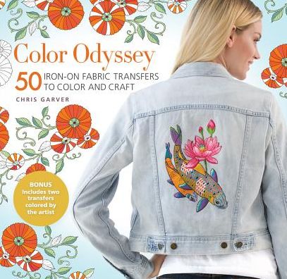 Cover for Chris Garver · Color Odyssey: 50 Iron-On Fabric Transfers to Color and Craft (Paperback Book) (2017)