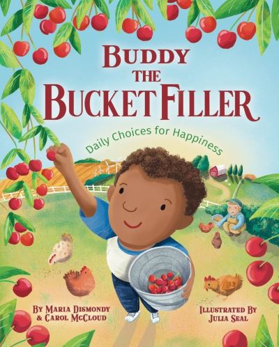 Cover for Maria Dismondy · Buddy the Bucket Filler: Daily Choices for Happiness (Paperback Book) (2024)