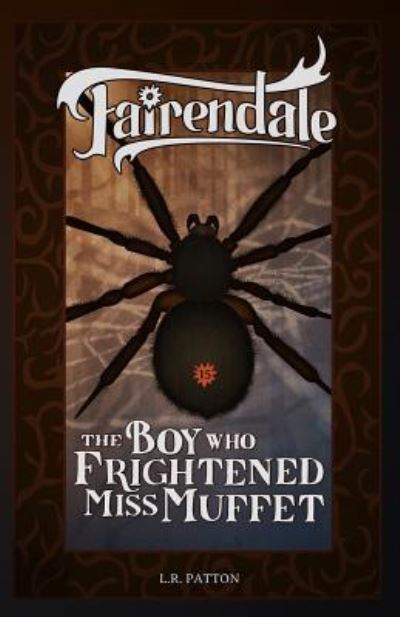 Cover for L R Patton · The Boy Who Frightened Miss Muffet (Paperback Book) (2019)