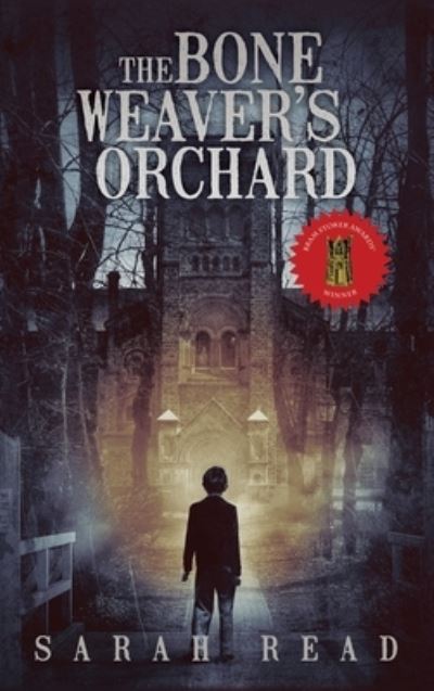 Cover for Sarah Read · The Bone Weaver's Orchard (Hardcover Book) (2019)