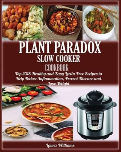 Cover for Laura Williams · Plant Paradox Slow Cooker Cookbook (Paperback Book) (2019)