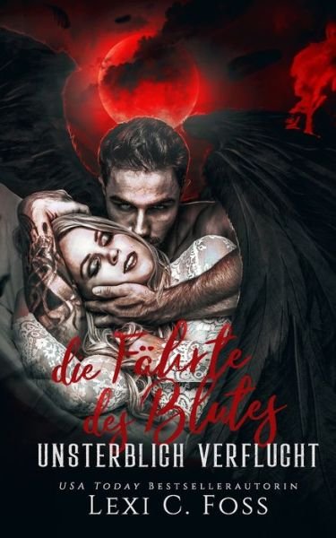 Cover for Lexi C Foss · Die Fahrte des Blutes: Vampir Liebesroman - Unsterblich Verflucht (Taschenbuch) (2021)
