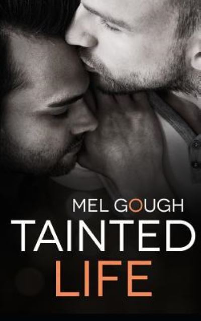 Cover for Mel Gough · Tainted Life (Paperback Book) (2018)