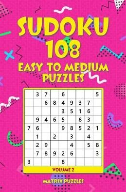 Cover for Matrix Puzzles · Sudoku 108 Easy to Medium Puzzles (Paperback Bog) (2018)