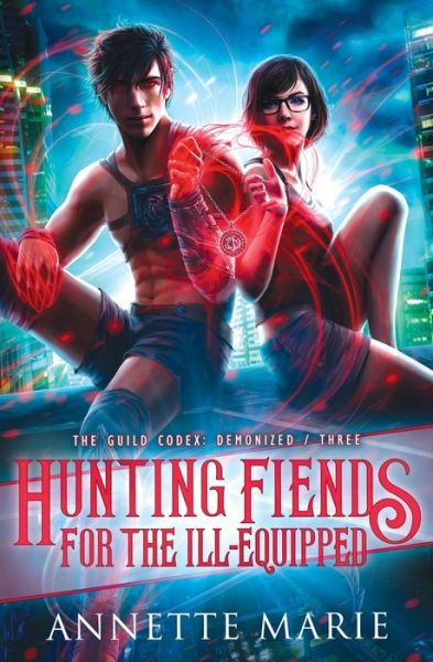 Cover for Annette Marie · Hunting Fiends for the Ill-Equipped (Paperback Book) (2020)