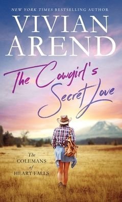 Cover for Vivian Arend · The Cowgirl's Secret Love (Hardcover Book) (2020)