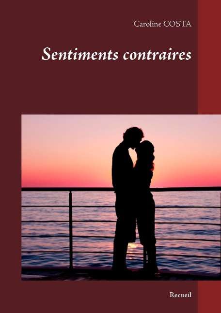 Cover for Costa · Sentiments contraires (Book)