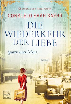 Cover for Consuelo Saah Baehr · Die Wiederkehr der Liebe (Book) (2023)
