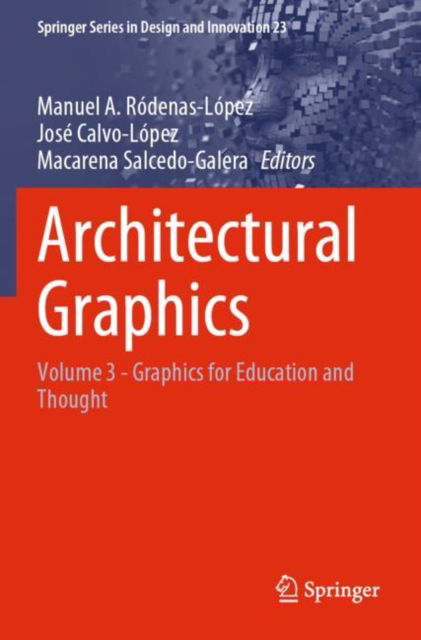 Cover for Architectural Graphics: Volume 3 - Graphics for Education and Thought - Springer Series in Design and Innovation (Paperback Book) [2022 edition] (2023)