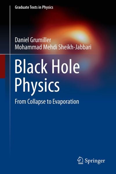 Cover for Daniel Grumiller · Black Hole Physics: From Collapse to Evaporation - Graduate Texts in Physics (Innbunden bok) [1st ed. 2022 edition] (2022)