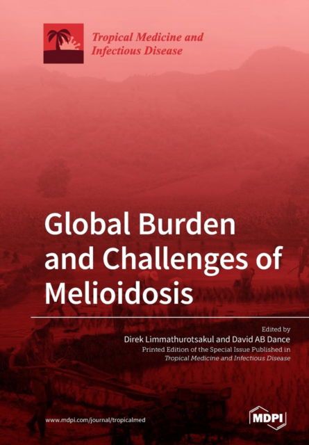 Cover for Direk Limmathurotsakul · Global Burden and Challenges of Melioidosis (Paperback Book) (2019)