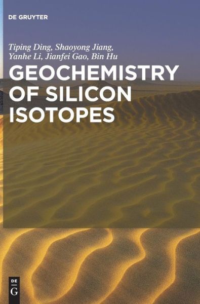 Cover for Ding · Geochemistry of Silicon Isotopes (Book) (2017)