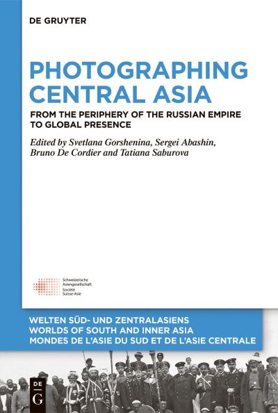 Cover for Svetlana Gorshenina · Photographing Central Asia (Hardcover Book) (2022)