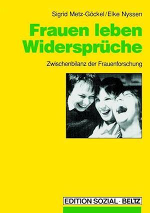 Cover for Sigrid Metz-Göckel · Frauen leben Widersprüche (Paperback Book) (1999)