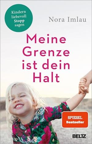 Cover for Nora Imlau · Meine Grenze ist dein Halt (Bog) (2022)